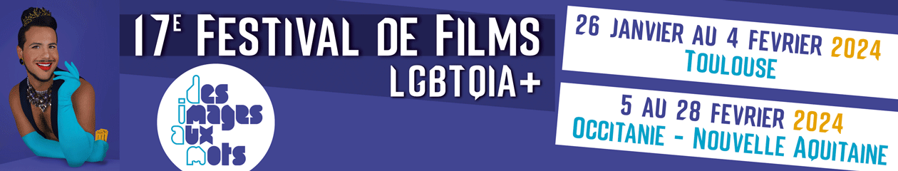 Festival de films LGBTQIA+ de Toulouse | Des Images Aux Mots